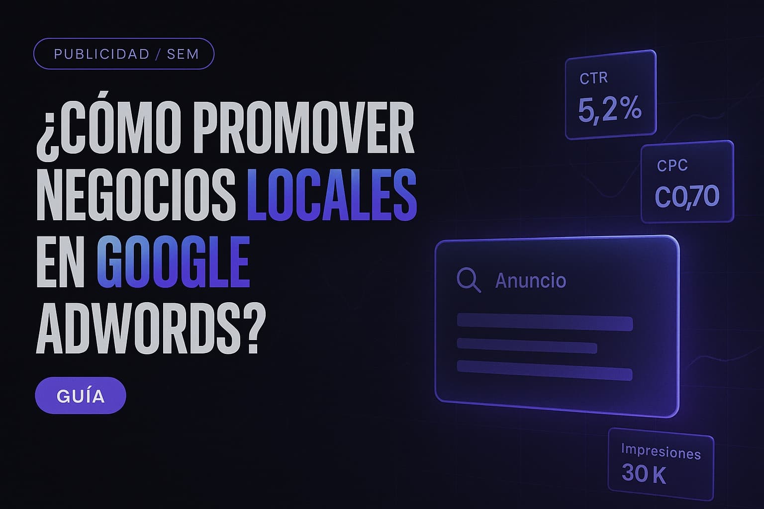 ¿Cómo promover negocios locales en Google AdWords?